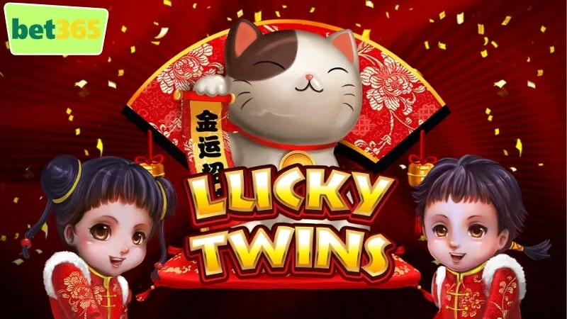Lucky Twins – Song Hỷ Lâm Môn, trúng lớn mỗi ngày! 8 lucky-twins